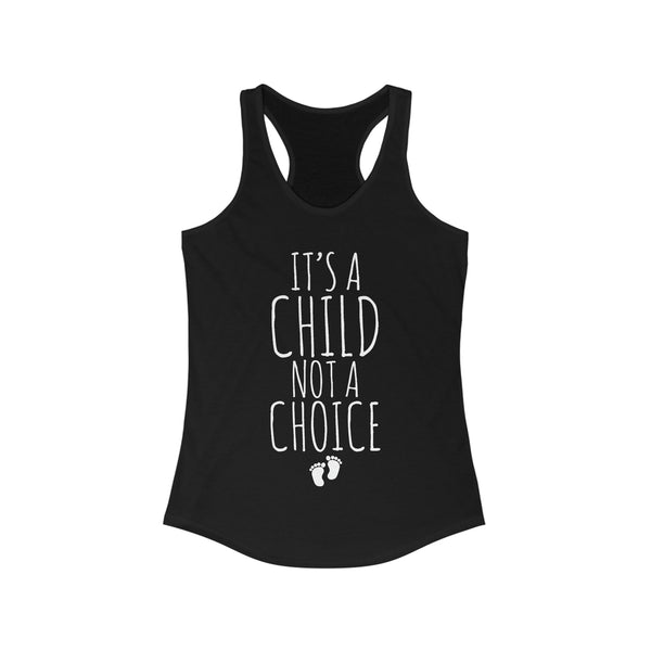 It's a Child Not a Choice Tee