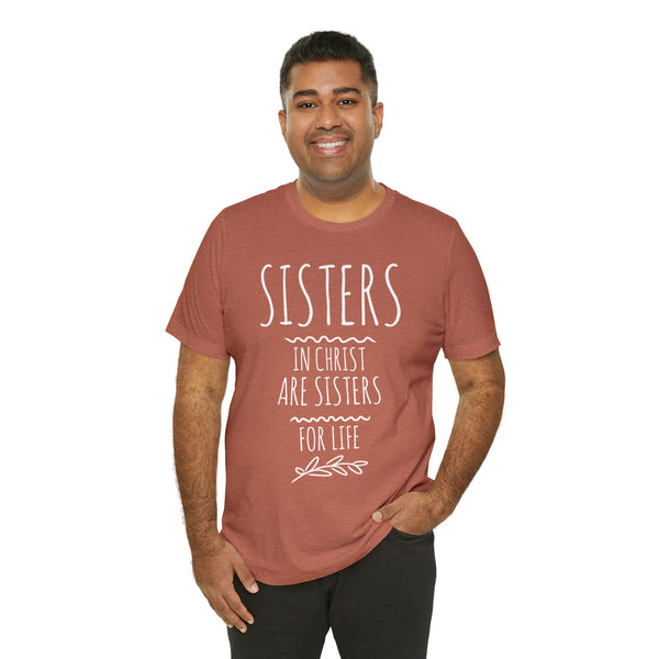 Sisters in Christ are Sisters For Life