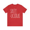 60th Birthday Tee for Women Sixty-Licious