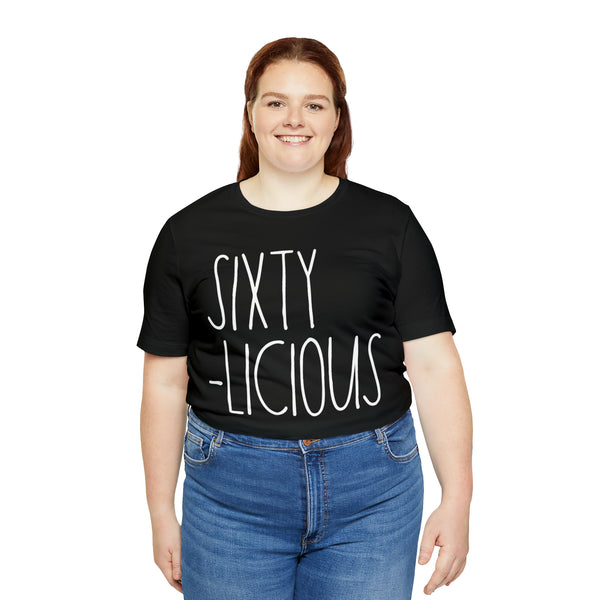 60th Birthday Tee for Women Sixty-Licious