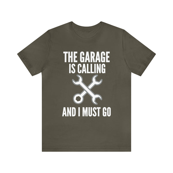 The Garage Is Calling I Must Go Funny Mechanic Mens Unisex T-Shirt