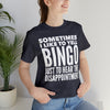 Sometimes I Like to Yell Bingo - Bella Canvas Unisex T-shirt