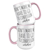 Funny Catholic Mug, Personalized Gift for Catholic Friend, Don't Make Me Have to Go to Confession, Snarky Religious Mug