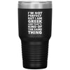 I'm Not Perfect But I'm Greek, 30 oz Tumbler, Funny Greek Gift, Greek Pride, Gift for Pappou, Gift for Yiayia, Grecian Gifts, Native Greek