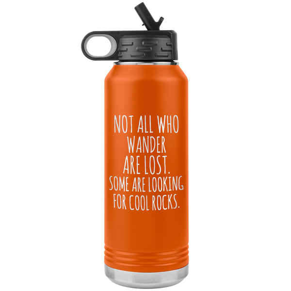 Not all Who Wander are Lost - Some looking for Cool Rocks