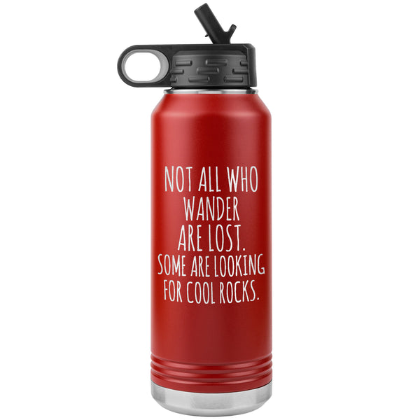 Not all Who Wander are Lost - Some looking for Cool Rocks