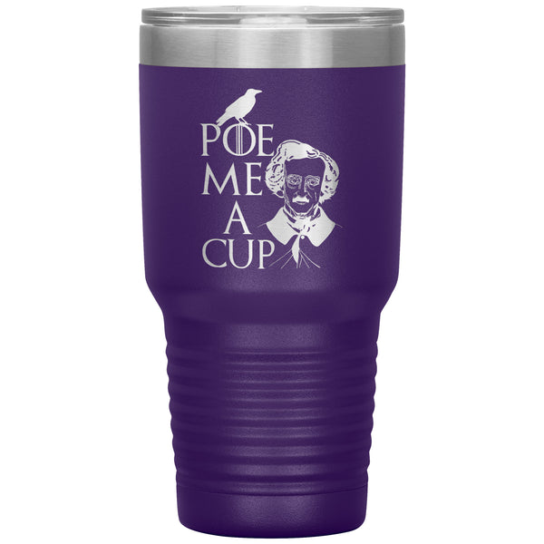 Poe Me a Cup Edgar Allan Poe 30 oz Tumbler, Gothic Horror Gift, Literary Gift, Poe Lover, Edgar Allan Quotes, Famous Authors, Bookish Gift