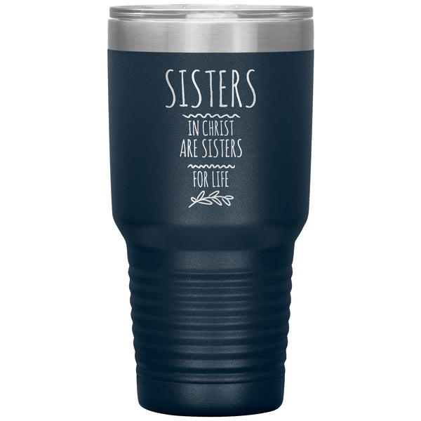 Sisters Gift, Polar 30 oz Tumbler, Sisters in Christ are Sisters for Life, Best Friend Birthday Gift, Christian Women Gift, Minimalist Gifts